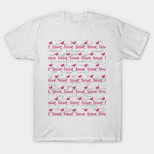 Love, love, love T-Shirt